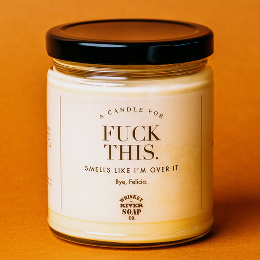 Fuck This Candle