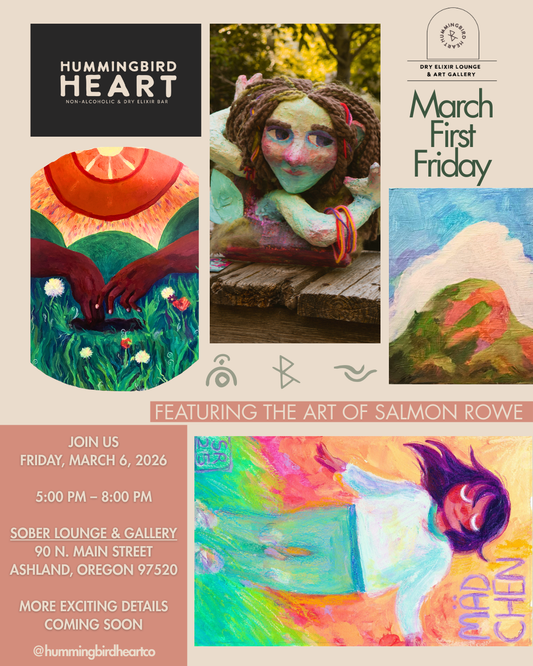 March First Friday Art Walk in Ashland: Featuring the Art of Salmon Rowe at Hummingbird Heart Co.